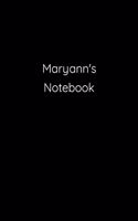 Maryann's Notebook: Notebook / Journal / Diary - 6 x 9 inches (15,24 x 22,86 cm), 150 pages.