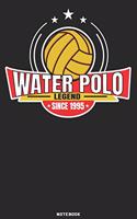 Water Polo Legend since 1995 Notebook