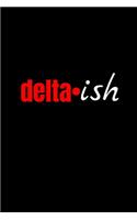 delta: blank lined journal: delta probate gift; delta sigma theta sorority sister