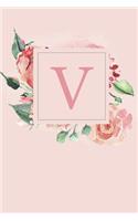 V: Pretty Pink Roses and Peonies Monogram Sketchbook - 110 Sketchbook Pages (6 x 9) - Floral Watercolor Monogram Sketch Notebook - Personalized Initial