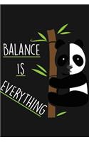 Balance Is Everything: Lined writing Journal & Notepad, Panda Notebook For Teens & Adults, Gift Journal For Panda Lovers