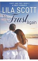 To Trust Again