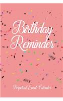 Birthday Reminder Perpetual Event Calendar: Month By Month Notebook For Recording Important Births and Marriage Anniversaries (Plus Christmas Card List) (Pink)