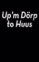Up'm Dörp to Huus