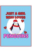 I'm Just a Girl Who Loves Penguins Notebook