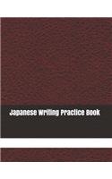 Japanese Writing Practice Book: Kanji Practice Notebook - Genkouyoushi Notebook - Note taking of Kana and Kanji Characters - Handwriting Journal For Japanese Alphabets - 120 Pages