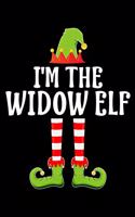 I'm the Widow Elf: Blank Lined Family Matching Christmas Diary - Best Christmas gift Notebook And Journal - 6x9 Inch 120 Pages White Paper
