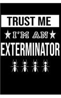 Trust Me I'm An Exterminator
