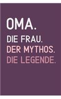 Oma. Die Frau. Der Mythos. Die Legende.