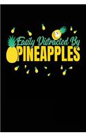 Easily Distracted By Pineapples: Blank Lined Notebook Journal