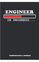 Engineer in Progress: Composition Notebook, Funny Birthday Journal for Engineering Experts to Write on