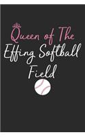 Blank Lined Journal: Queen of the Effing Softball Field