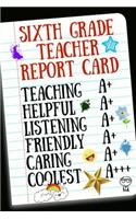 Sixth Grade Teacher Report Card