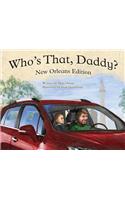 Who's That Daddy?