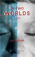 In Two Worlds