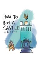 How to Buy a Castle