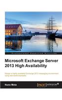 Microsoft Exchange Server 2013 High Availability