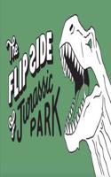 Flip Side of Jurassic Park