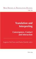 Translation and Interpreting: Convergence, Contact and Interaction