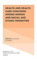 Health and Health Care Concerns Among Women and Racial and Ethnic Minorities