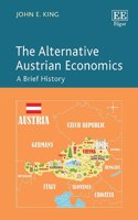 The Alternative Austrian Economics