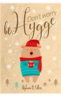 Don't worry, be hygge