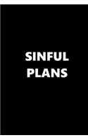 2019 Weekly Planner Funny Theme Sinful Plans Black White 134 Pages