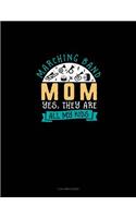 Marching Band Mom Yes They Are All My Kids: 3 Column Ledger