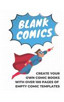 Blank Comics: Large Blank Comic Book Templates Notebook for Drawing Comics