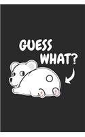 Guess What?