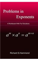 Problems in Exponents: Exponential Equations and Inequalities