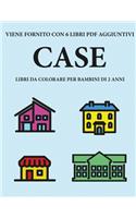 Libri da colorare per bambini di 2 anni (Case): Questo libro contiene 40 pagine a colori con linee extra spesse per ridurre la frustrazione e aumentare la fiducia. Questo libro aiuterà i bambini a(17 Libri Da Colorare Per Bambini Di 2 Anni)
