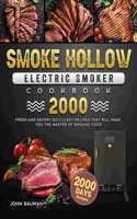 Smoke Hollow Electric Smoker Cookbook 2000