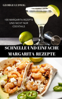 Schnelle Und Einfache Margaritarezept