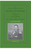 FULL AND CORRECT ACCOUNT OF THE MILITARY OCCURRENCES OF THE LATE WAR BETWEEN GREAT BRITAIN AND THE UNITED STATES OF AMERICA Volume Two