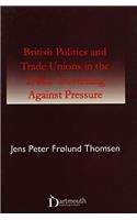 British Politics and Trade Unions in the 1980s