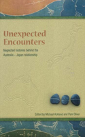 Unexpected Encounters: Neglected Histories Behind the Australia-Japan Relationship