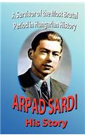 Arpad Sardi His Story