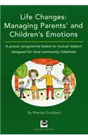 Life Changes: Managing Parents' and Children's Emotions