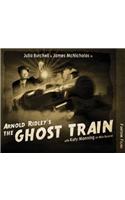 Arnold Ridley's The Ghost Train