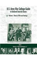 U.S. Army War College Guide to National Security Issues, Vol I