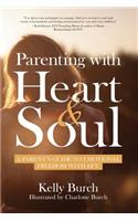 Parenting with Heart & Soul