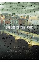 Dublin in the Rain: (English)