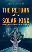 The Return of the Solar King