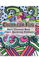 Color For Fun Adult Coloring Book