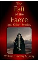 Fall of the Faere and Other Stories