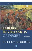 Labors In Vineyards Of Desire