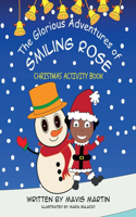 Glorious Adventures Of Smiling Rose- Christmas Activity Book