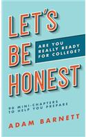Let's Be Honest Are You Really Ready for College?