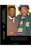 Brother Aremu Mbande Blacktastic Blacknificence Blackmarvelous Resource Center